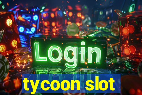 tycoon slot