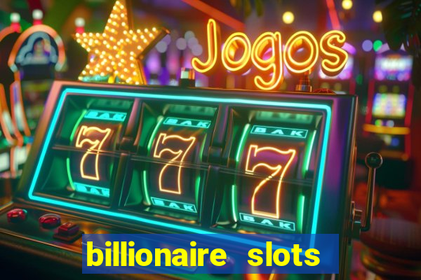 billionaire slots super lucky casino