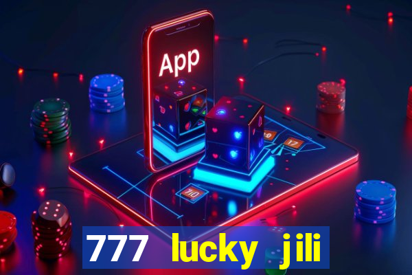 777 lucky jili slots casino