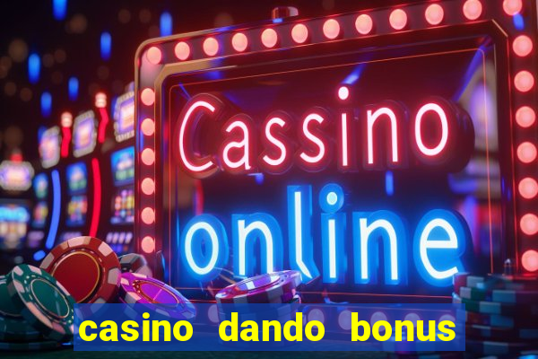 casino dando bonus no cadastro