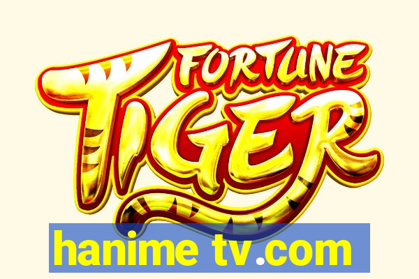 hanime tv.com