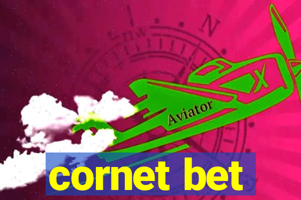 cornet bet