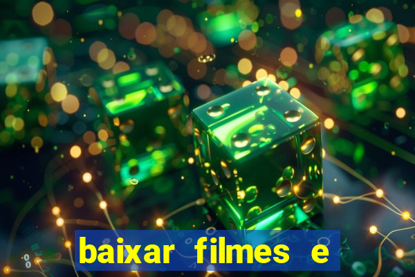 baixar filmes e series mp4