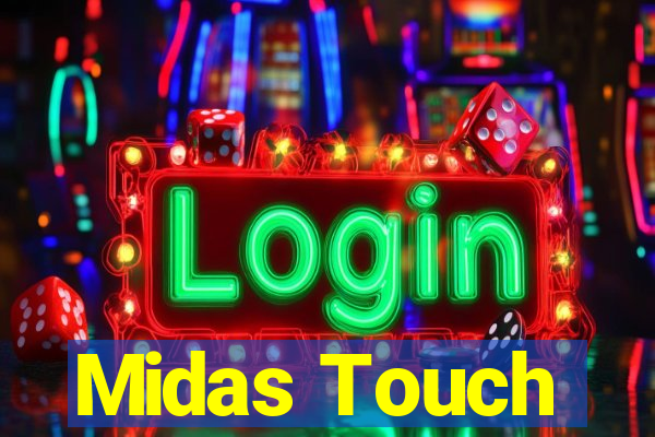 Midas Touch