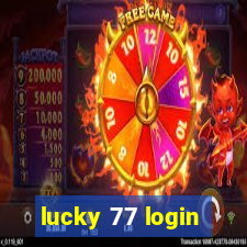 lucky 77 login