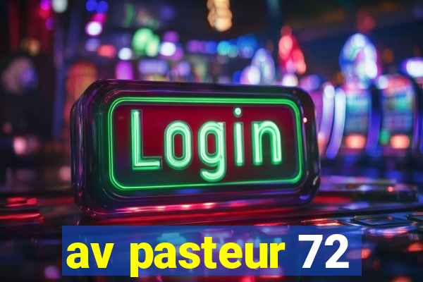 av pasteur 72