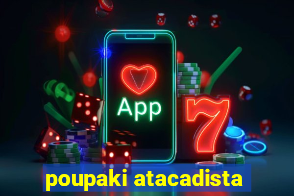 poupaki atacadista