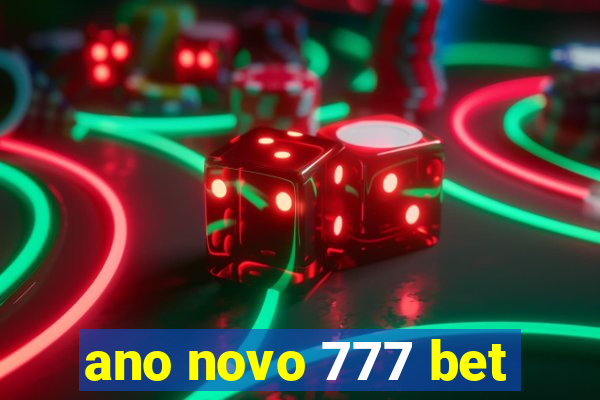 ano novo 777 bet