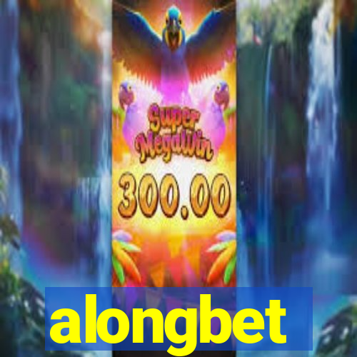 alongbet