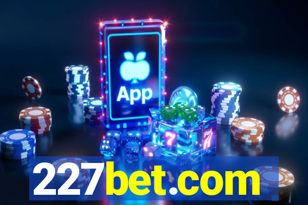 227bet.com