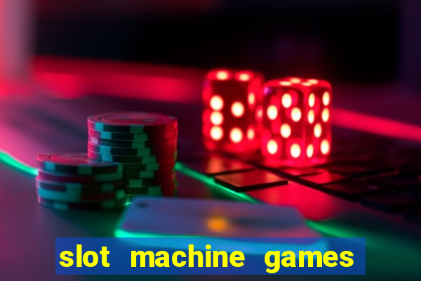 slot machine games for real money