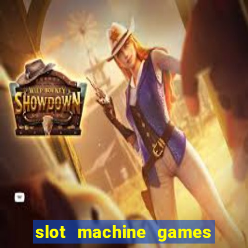 slot machine games for real money