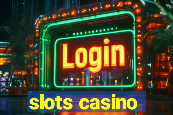 slots casino