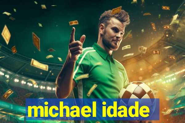 michael idade