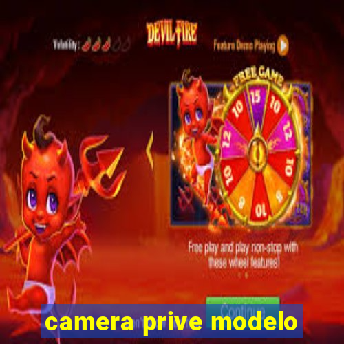 camera prive modelo