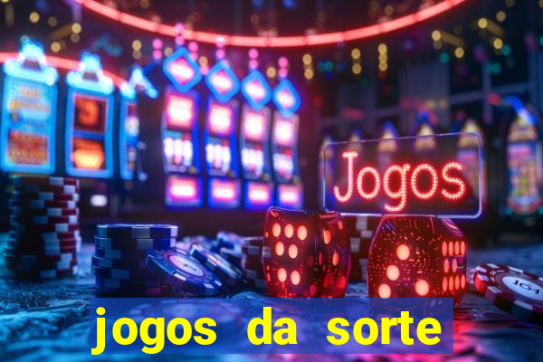 jogos da sorte para ganhar dinheiro