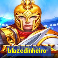 blazedinheiro