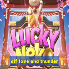 sif love and thunder