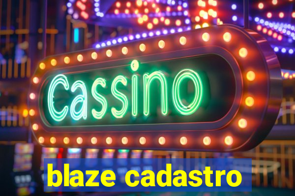 blaze cadastro