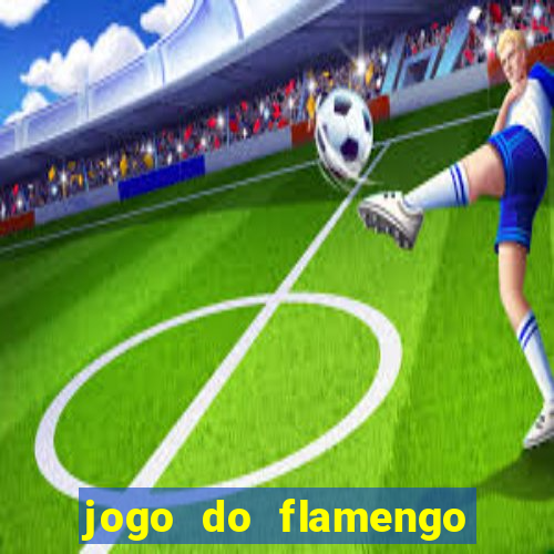 jogo do flamengo hoje globo play