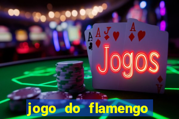 jogo do flamengo hoje globo play