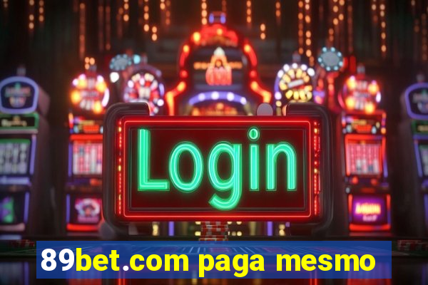 89bet.com paga mesmo