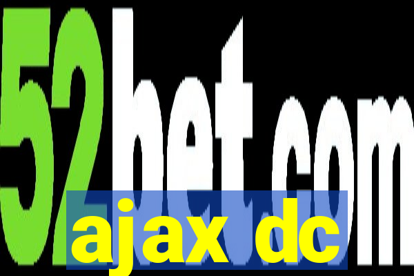 ajax dc