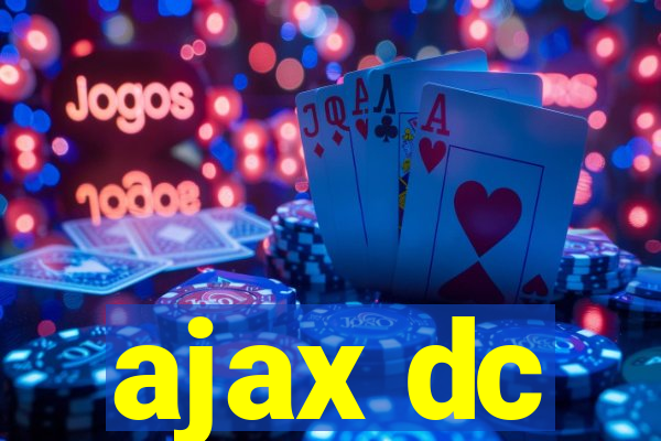 ajax dc