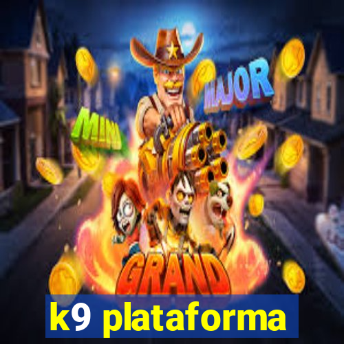 k9 plataforma