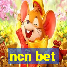 ncn bet