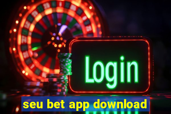 seu bet app download