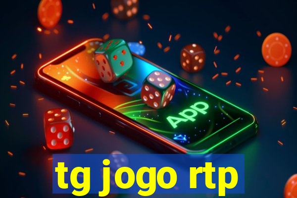 tg jogo rtp