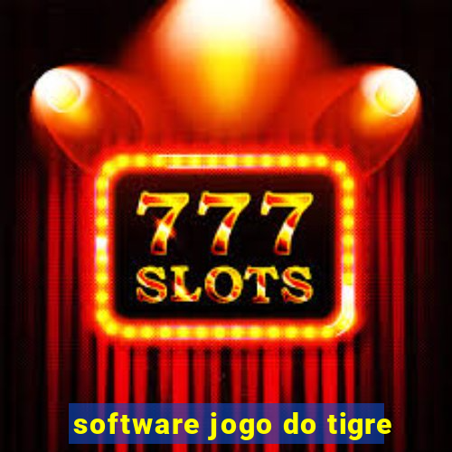 software jogo do tigre