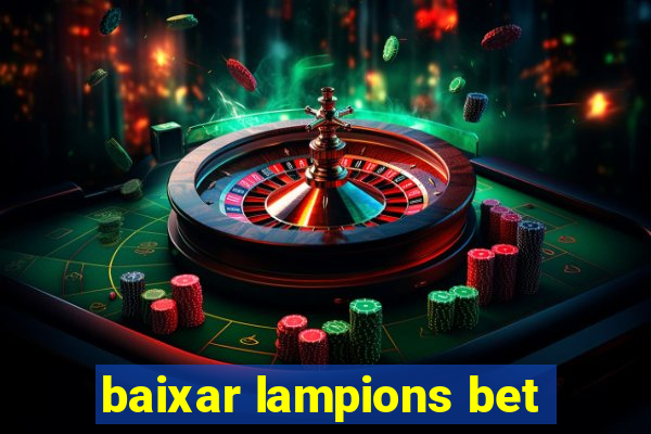 baixar lampions bet