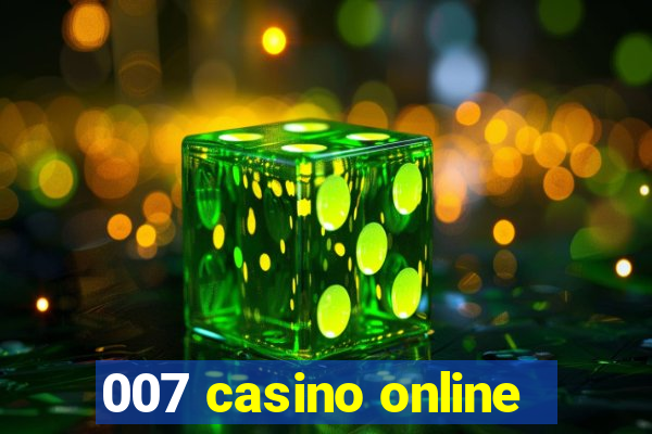 007 casino online