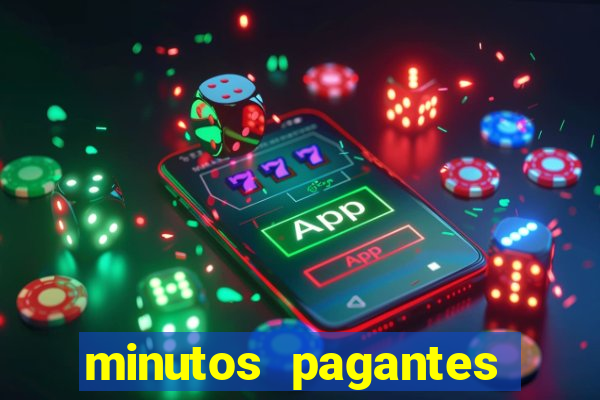 minutos pagantes dos slots