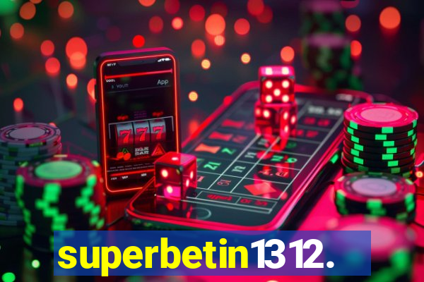 superbetin1312.com