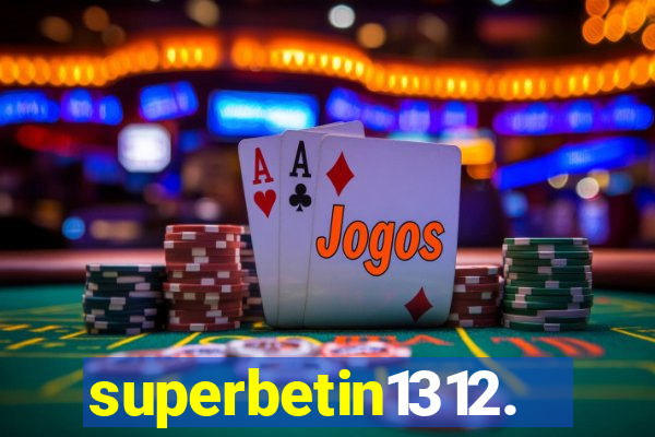 superbetin1312.com