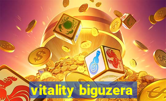 vitality biguzera