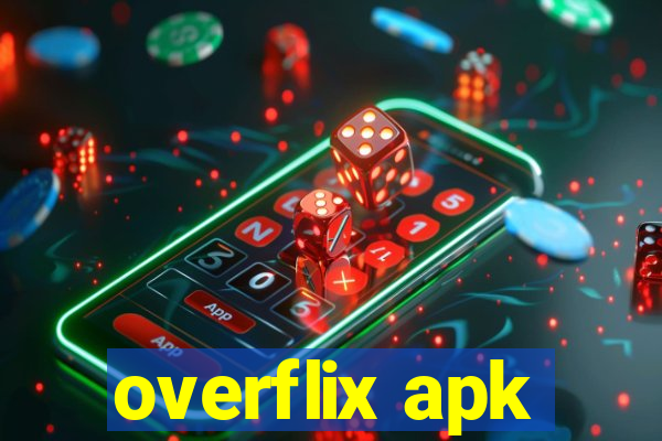 overflix apk