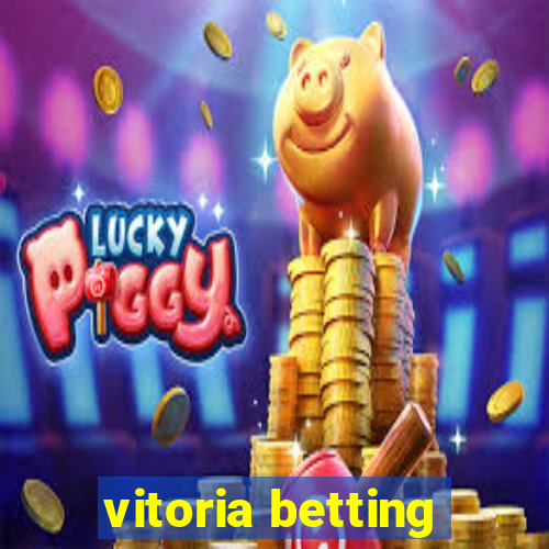 vitoria betting