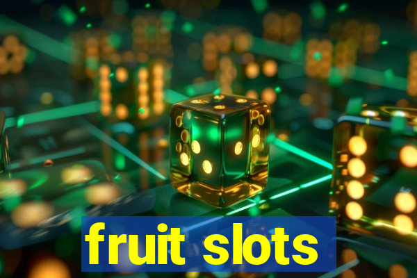 fruit slots