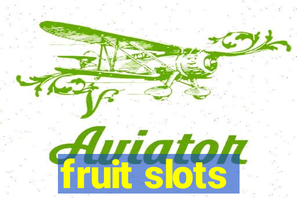 fruit slots