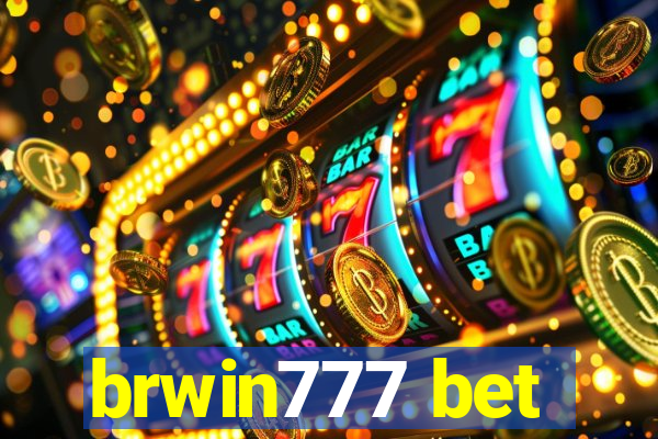 brwin777 bet