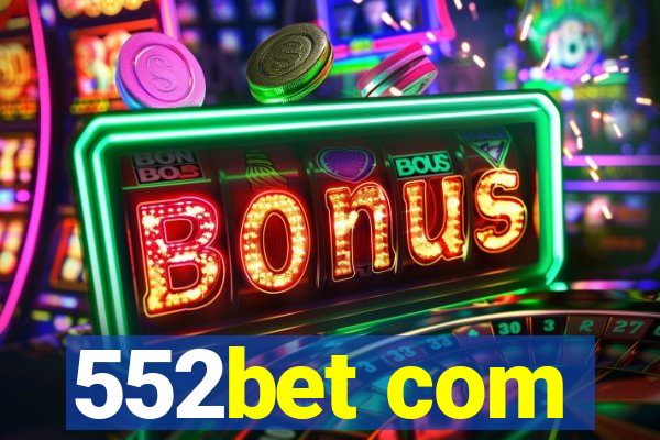 552bet com