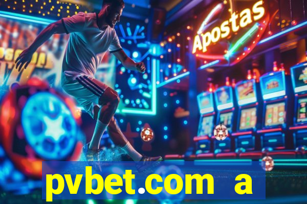 pvbet.com a plataforma de jogos