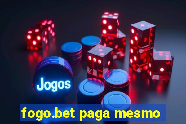 fogo.bet paga mesmo