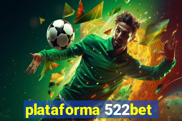 plataforma 522bet