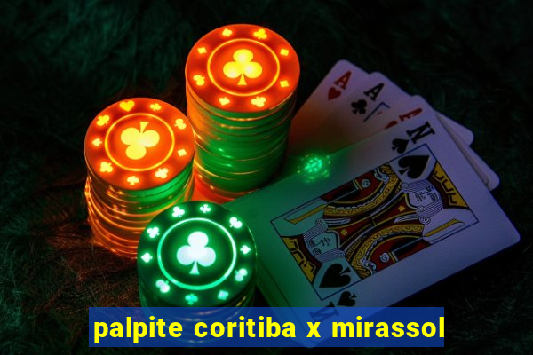 palpite coritiba x mirassol