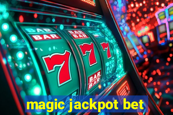 magic jackpot bet